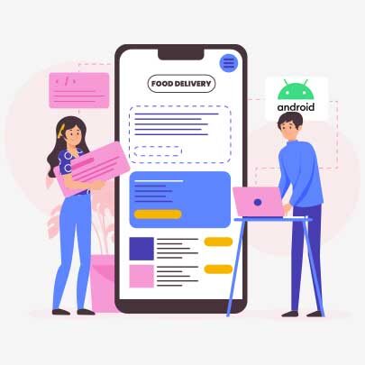Hire Android Developers for Food Delivery App Development