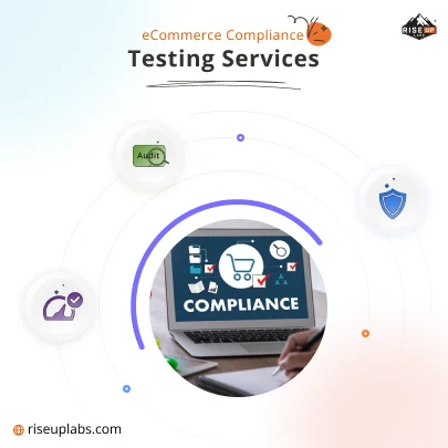 eCommerce Compliance QA Testing Services by eCommerce QA Testing Company Riseup Labs