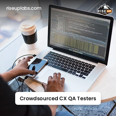 Hire Crowdsourced CX QA Testers