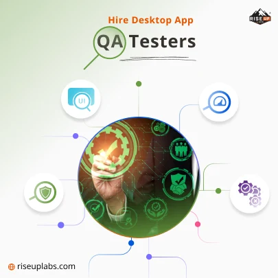 Hire Desktop App QA Testers
