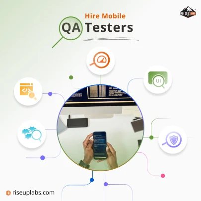 Hire Mobile QA Testers