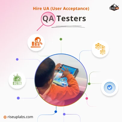 Hire UA (User Acceptance) QA Testers