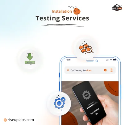 Installation Testing Services by Mobile QA Testing Company Riseup Labs