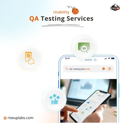 Usability QA Testing Services by Riseup Labs Mobile QA Testing Company