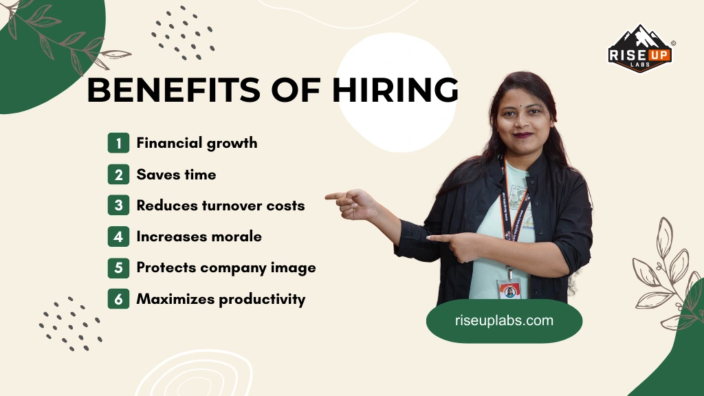 Benefits of Hiring