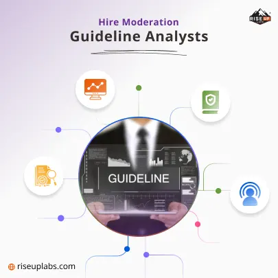 Hire Moderation Guideline Analysts