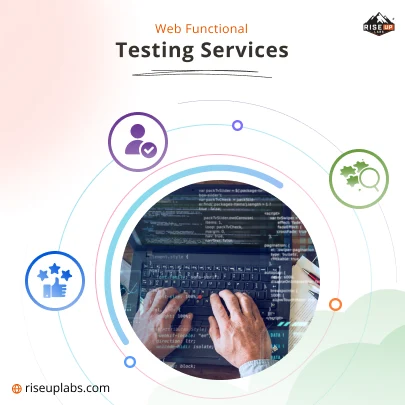 Web functional testing services by web QA testing company Riseup Labs