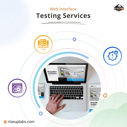 Web Interface Testing Services by web QA testing services company Riseup Labs