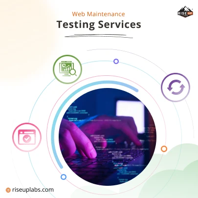 Web Maintenance Testing Services by Riseup Labs on of the best web QA services company