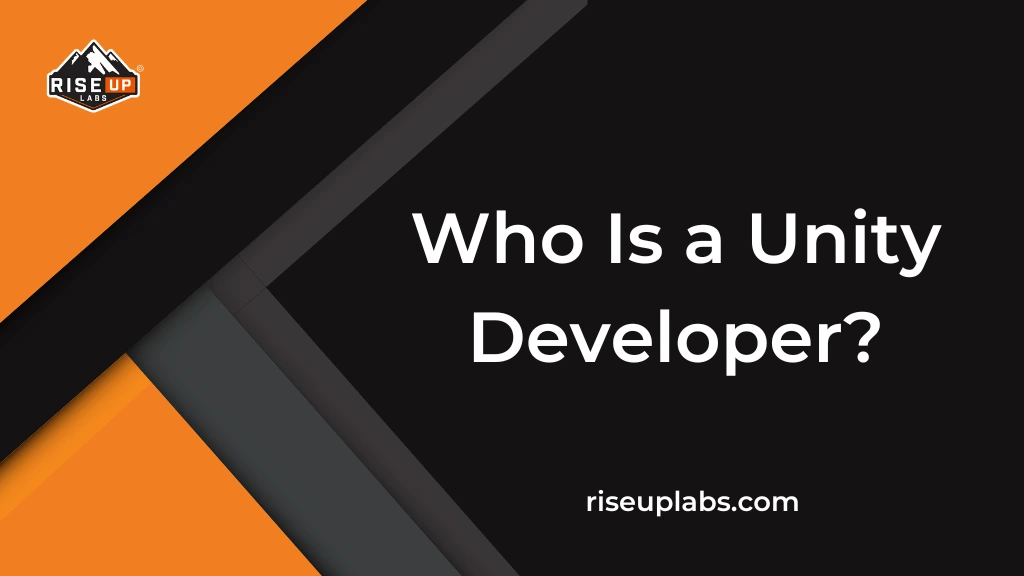 Who is a Unity Developer?