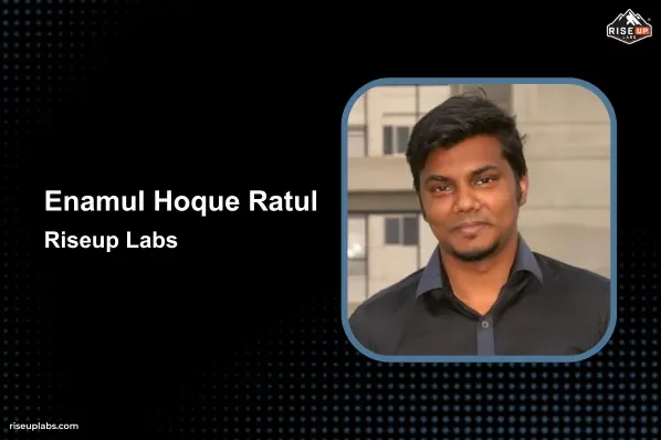 Thumbnail of Enamul Hoque Ratul – Life at Riseup Labs insight