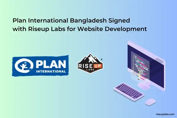 Thumbnail of Plan International Bangladesh Signed with Riseup Labs to Develop GeTECD Project Website insight