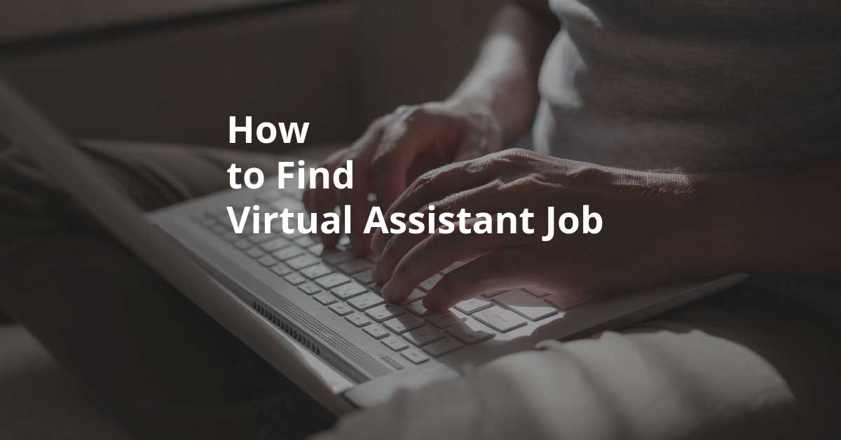 How Do I Find Work as a Virtual Assistant?
