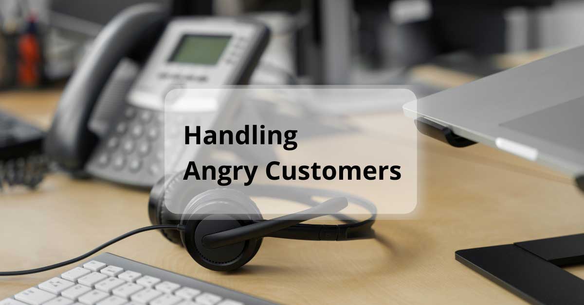 How Do You Handle an Angry Customer