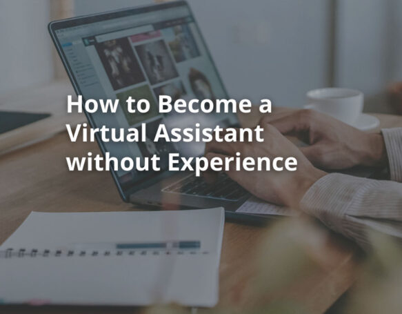 Is It Hard to Become a Virtual Assistant with No Experience?