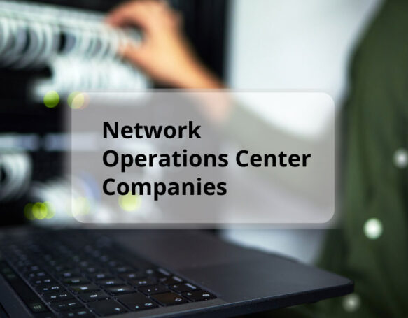 Network Operations Center Companies