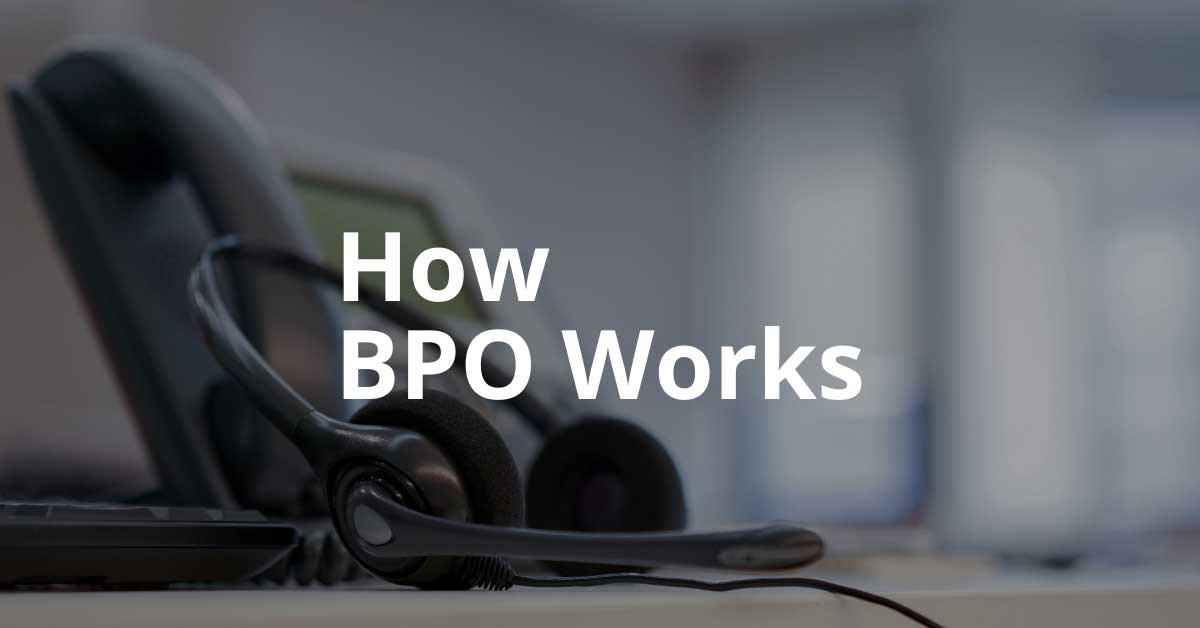What is BPO and How Does it Work?