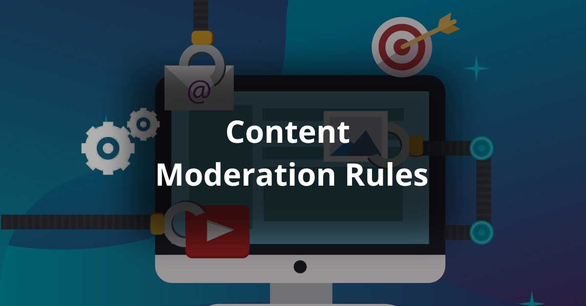 What is Moderation Rules?