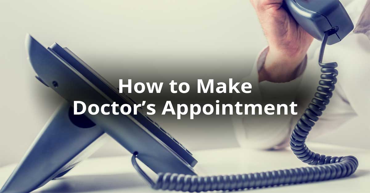 How To Make a Doctors Appointment Over the Phone
