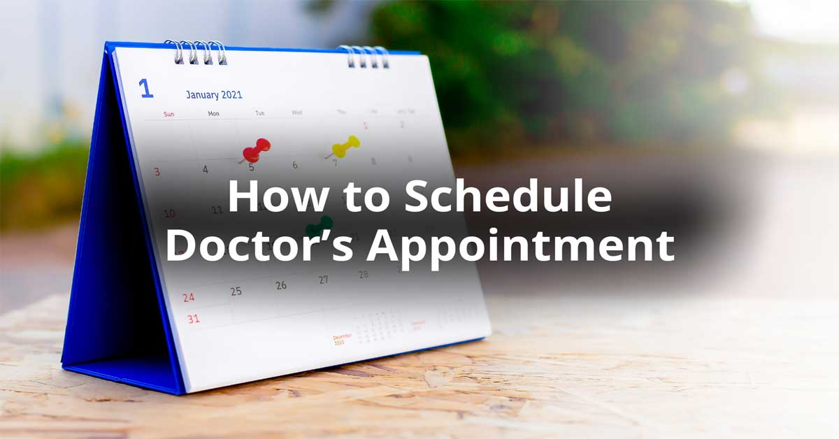 How To Schedule a Doctors Appointment for the First Time