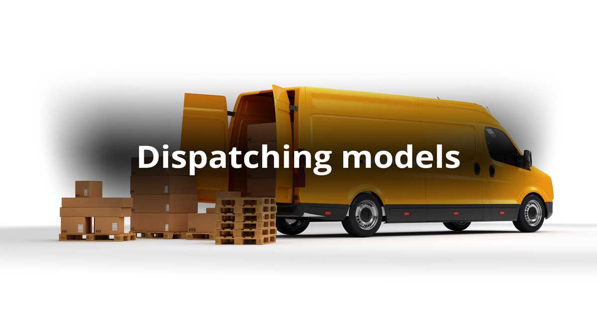 What Are the Types of Dispatching