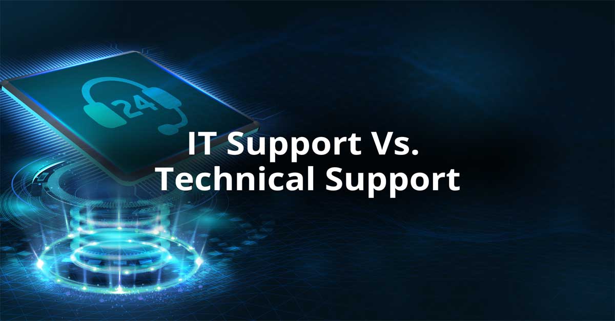 What Is the Difference Between It Support and Technical Support