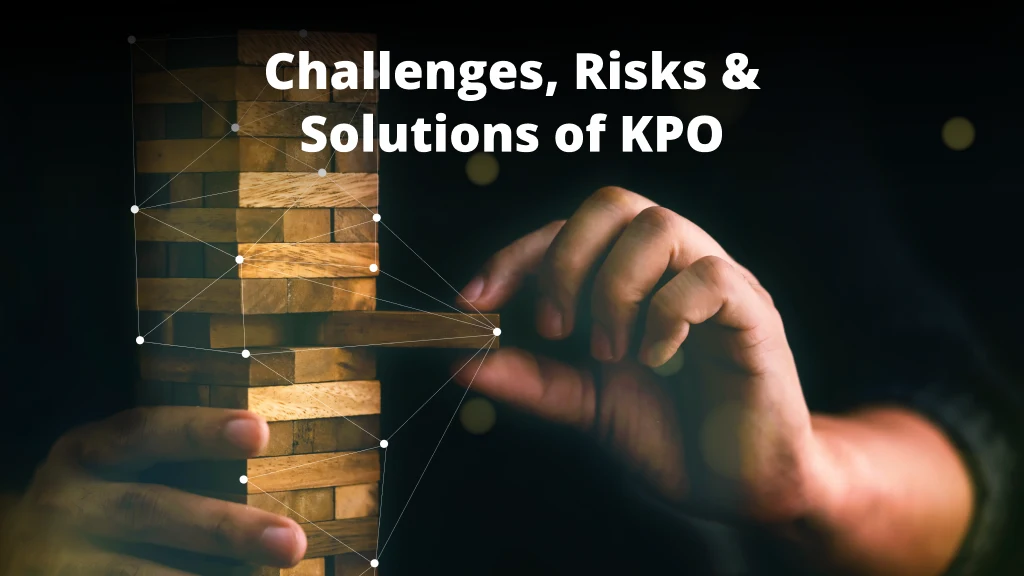 KPO Challenges, Risks and Solutions section of the ultimate KPO guide