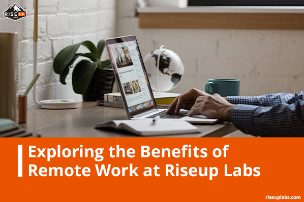 Image of Exploring The Benefits of Remote Work at Riseup Labs Thumbnail