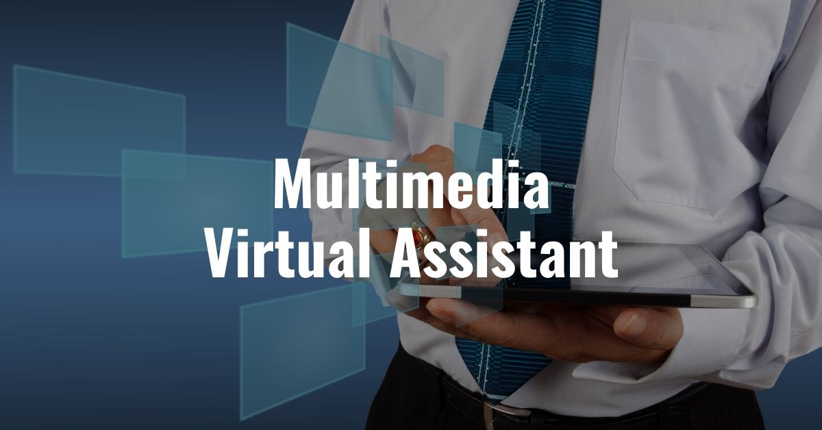 The Rise of Multimedia Virtual Assistants: Revolutionizing Interactions
