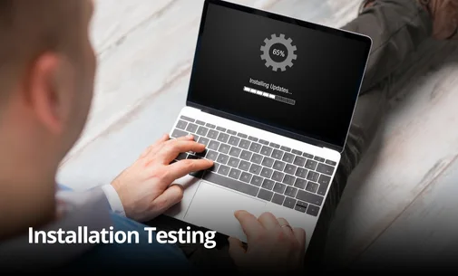 Installation Testing