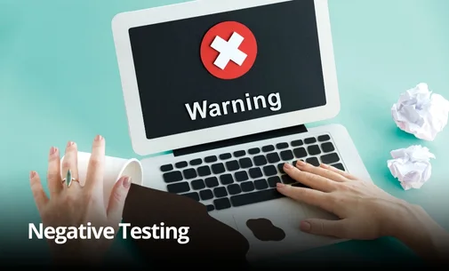 Negative Testing