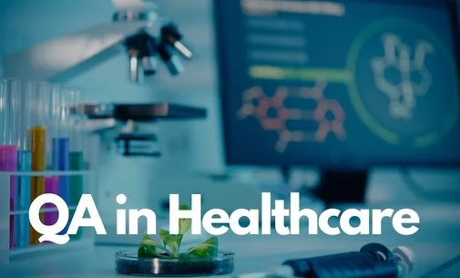 QA Management in Healthcare and Pharmaceuticals