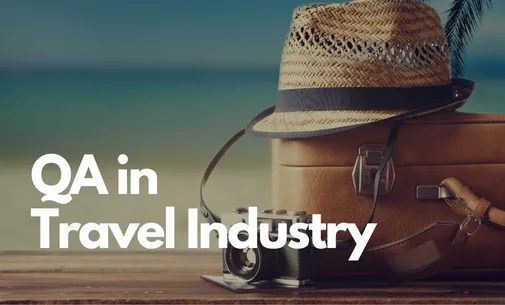 QA Management in Travel Technology