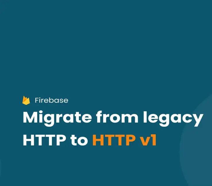 Firebase Notification Migration from Legacy Protocols to http v1 Banner
