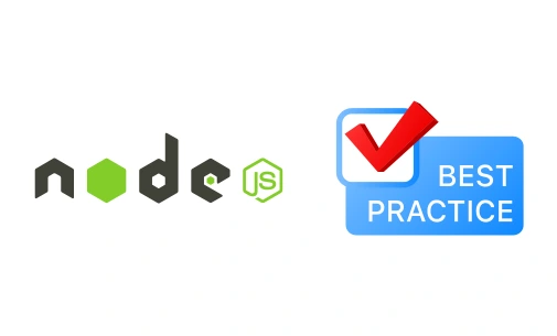 Best Practices to Follow for NodeJS Web Development