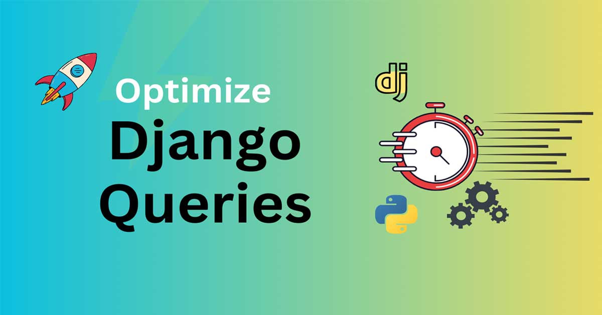 Django Query Optimization Techniques Article Feature Image