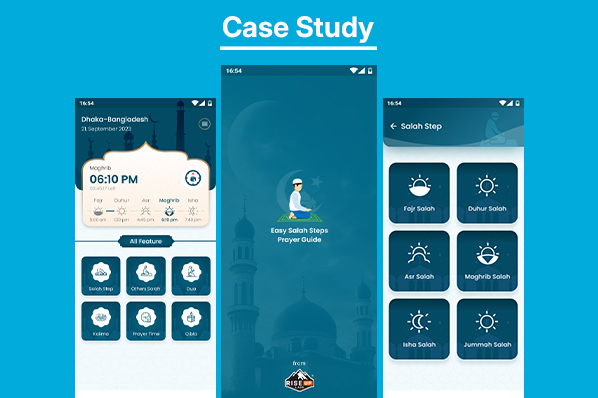 Simplify, Learn, and Perfect Your Salah with Easy Salah Steps | Case Study
